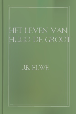 Het leven van Hugo de Groot