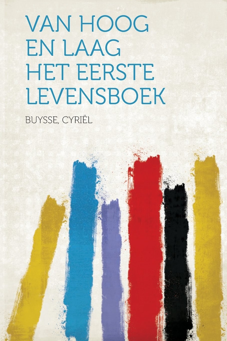 Van Hoog en Laag Het Eerste Levensboek