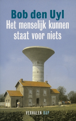 Het menselijk kunnen staat voor niets