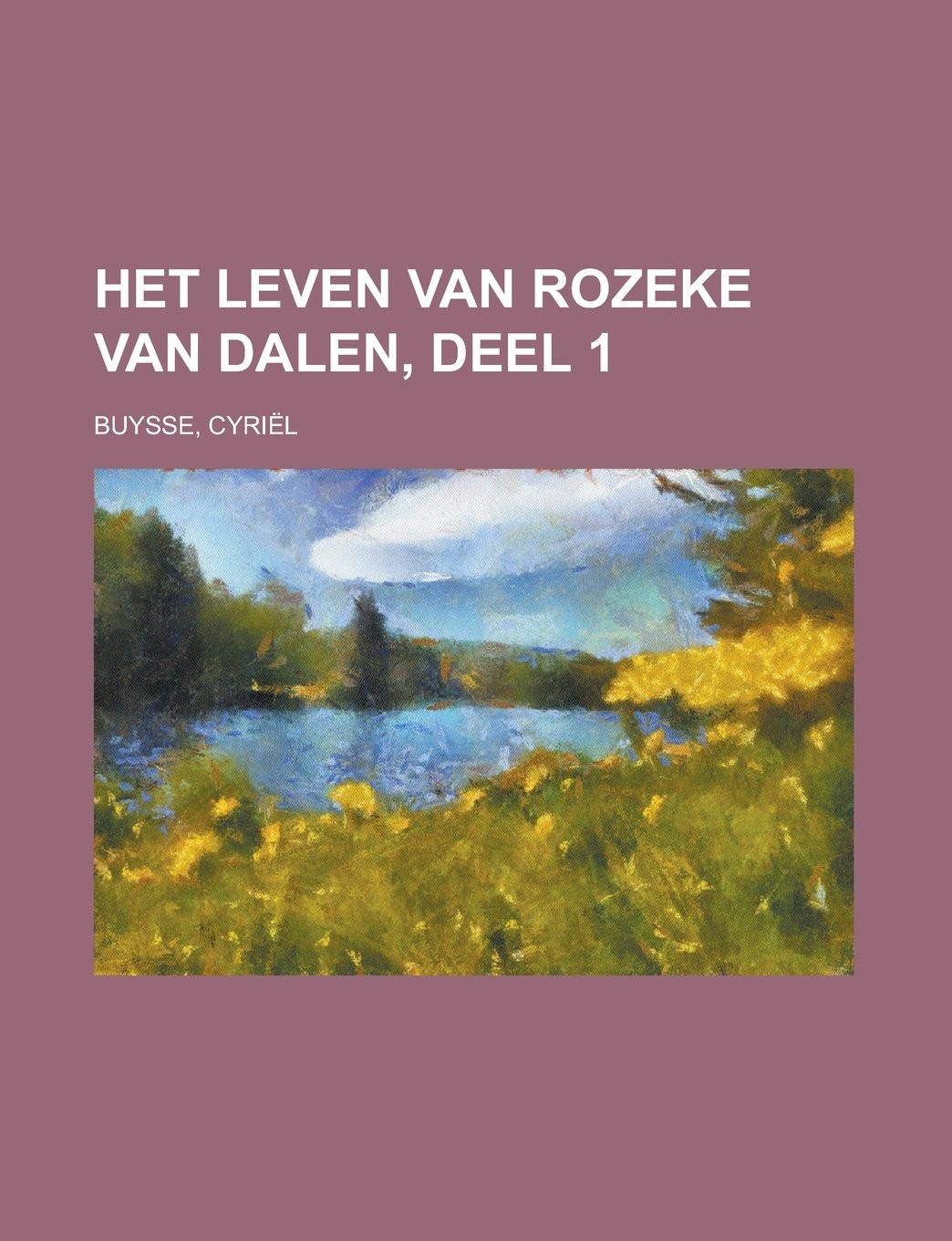 Het leven van Rozeke van Dalen