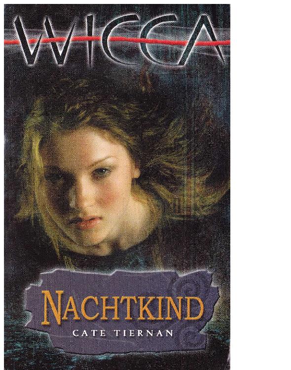 Wicca deel 15 - Nachtkind