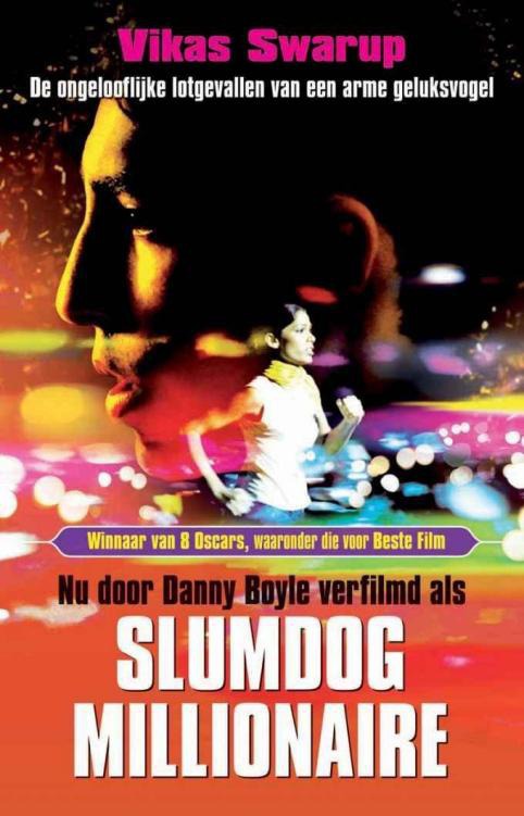 Slumdog Millionaire: Ongelooflijke lotgevallen van een arme geluksvogel