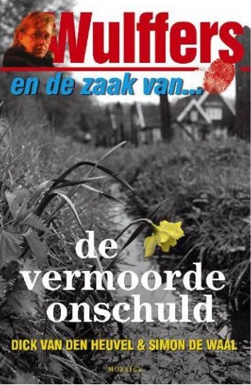 Wulffers en de zaak van de vermoorde onschuld