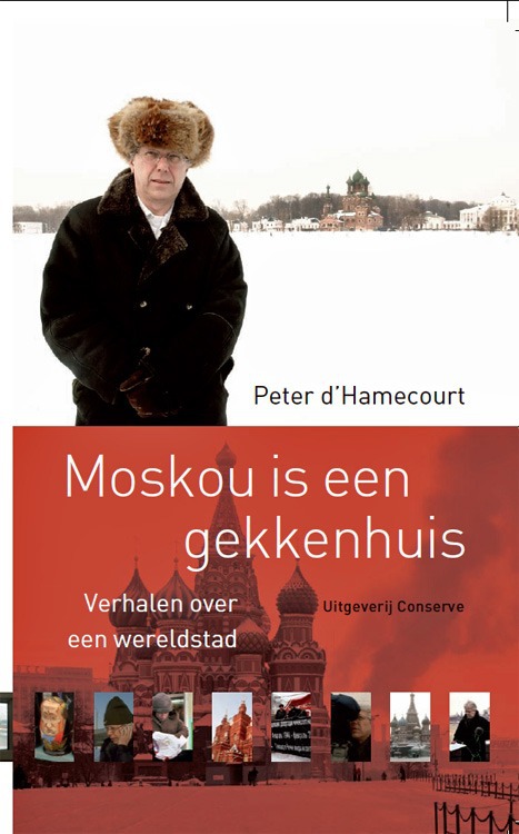 Moskou is een gekkenhuis