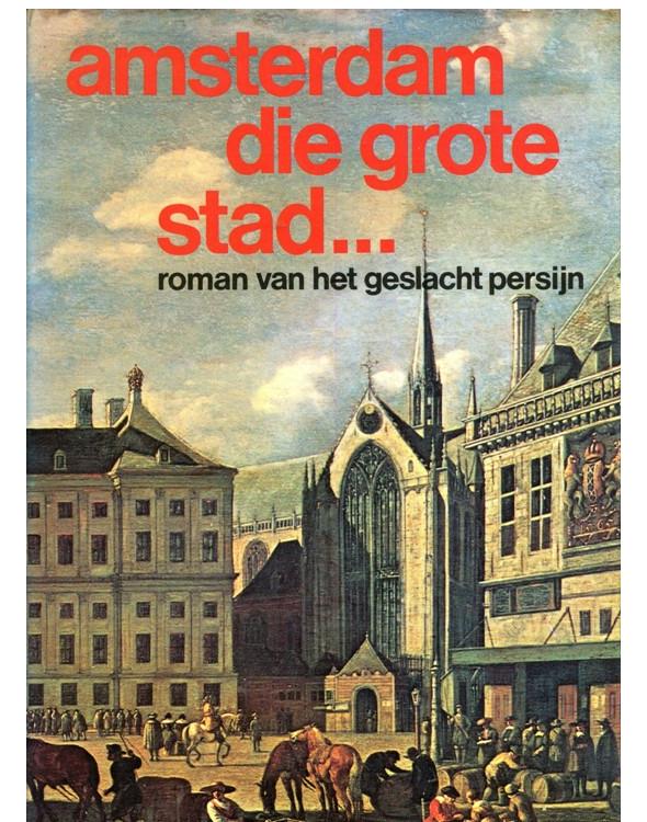 Amsterdam die grote stad