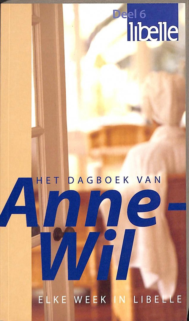 Het dagboek van Anne-Wil / 6