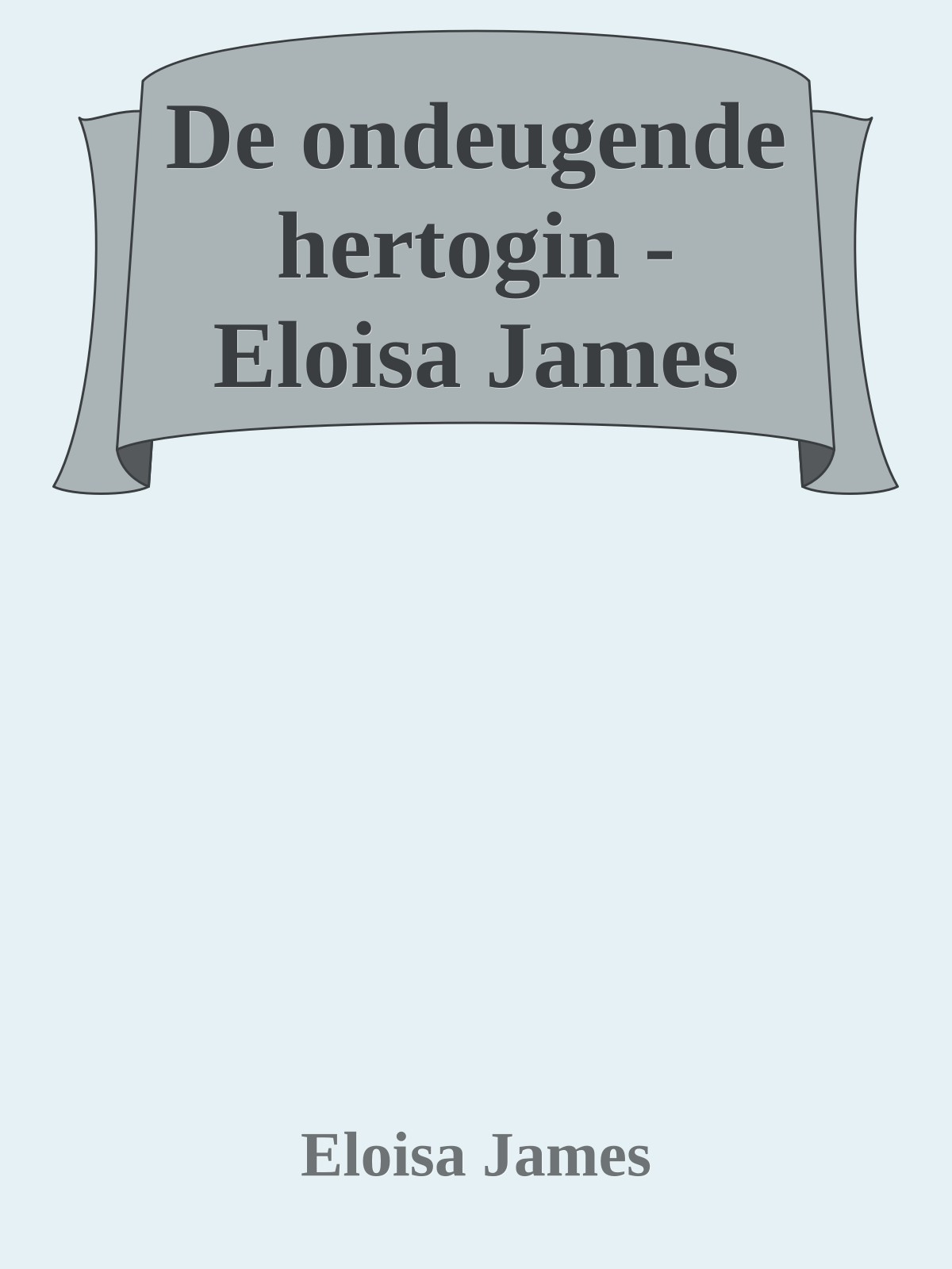 De ondeugende hertogin - Eloisa James