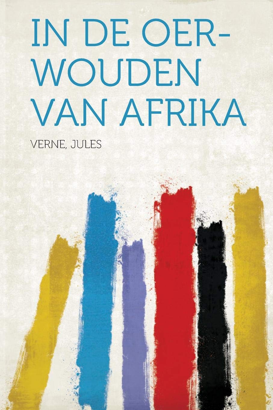 In de Oer-Wouden Van Afrika